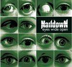 Naildown : Eyes Wide Open